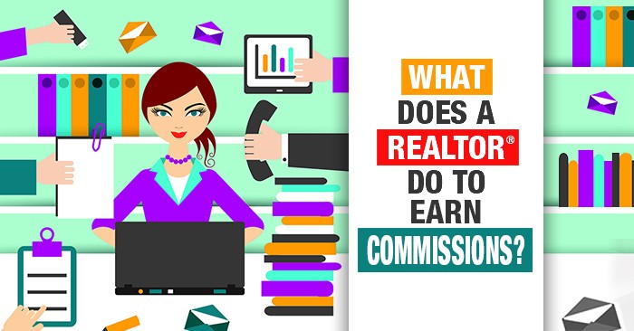 What Does A REALTOR Do To Earn Their Commission 