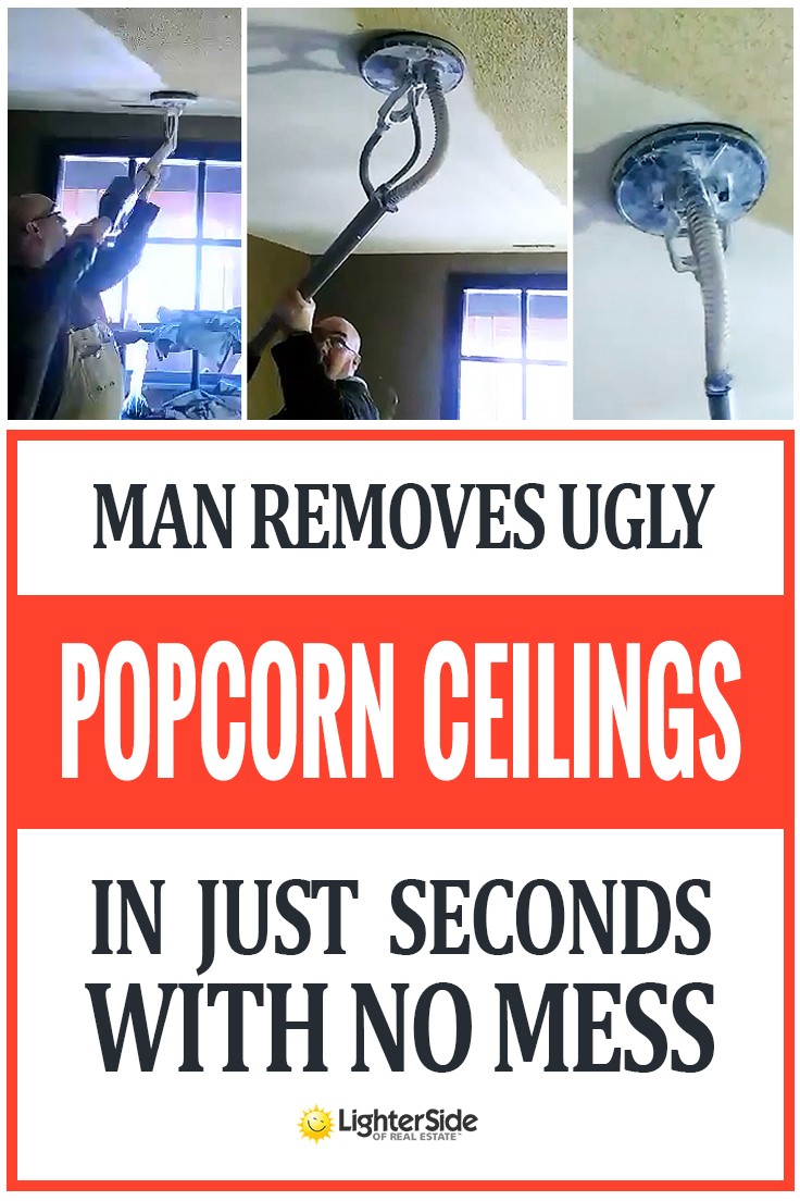 Man Removes Ugly Popcorn Ceiling In Just Seconds With Zero Mess