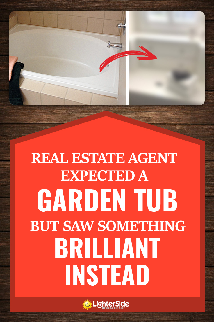 Real Estate Agent Expected A Garden Tub Saw Something Brilliant Instead